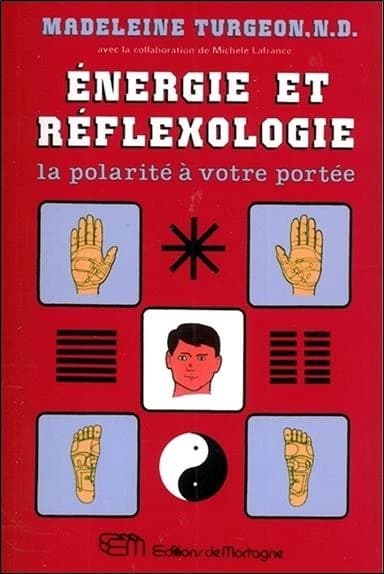 énergie et réflexologie ; la polarité à votre portée