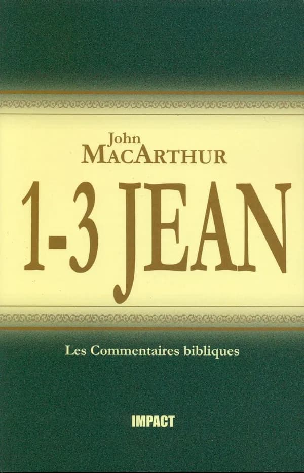 1-3 Jean : Commentaires bibliques