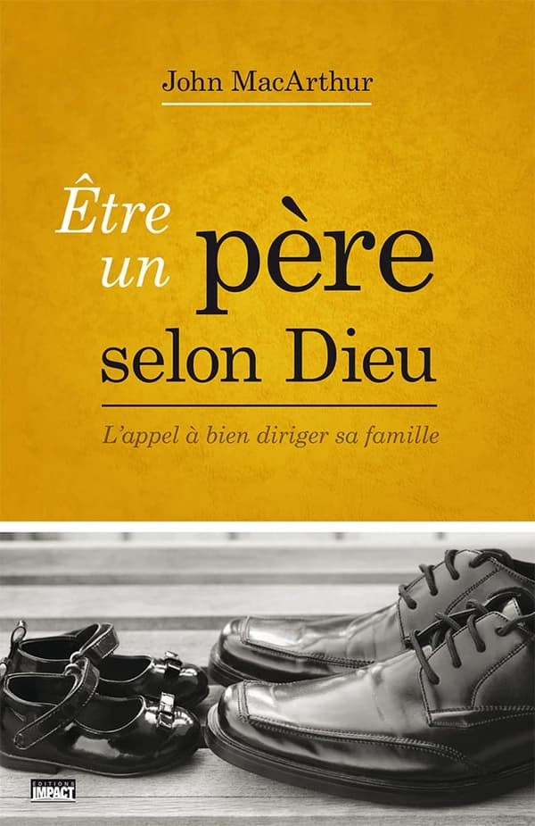 Être un père selon Dieu : L'appel à bien diriger sa famille