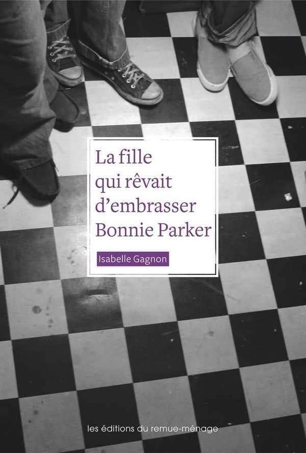 La fille qui rêvait d'embrasser Bonnie Parker