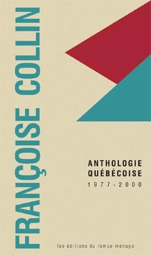 Françoise Collin : anthologie québécoise, 1977-2000