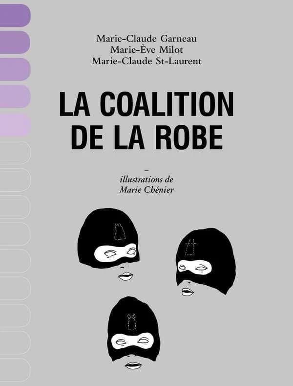 La coalition de la robe : documentaire indiscipliné