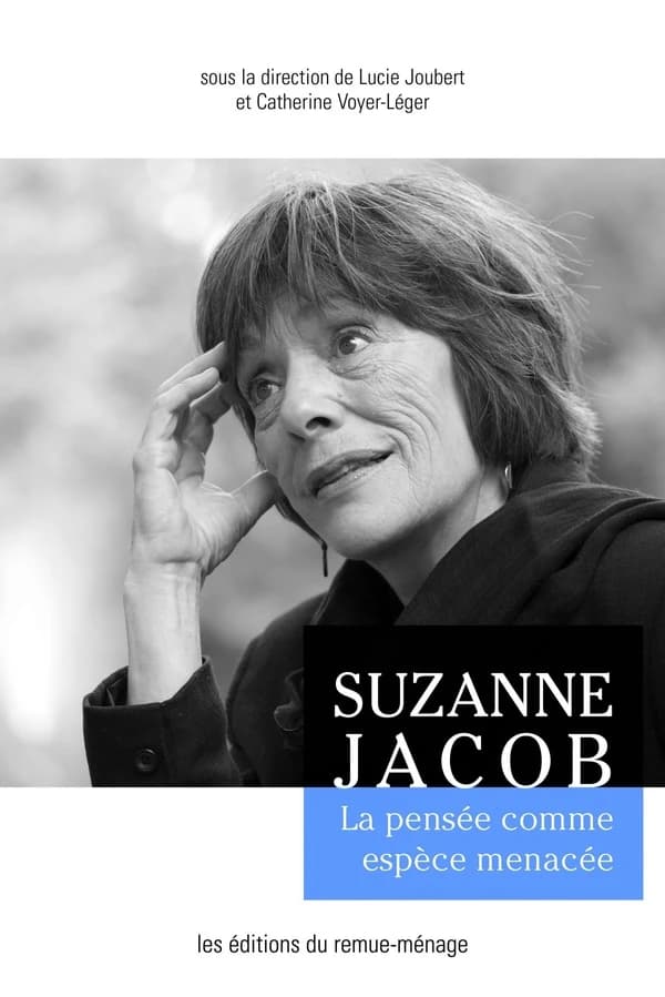 Suzanne Jacob : la pensée comme espèce menacée