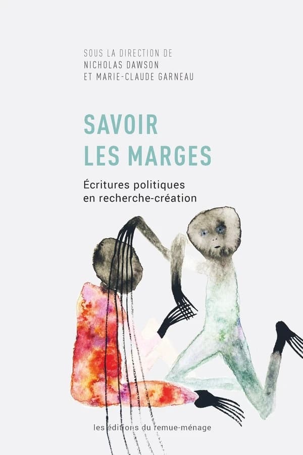 Savoir les marges : écritures politiques en recherche-création