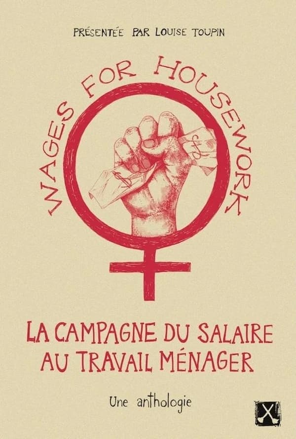Wages for housework : la campagne du salaire au travail ménager : une anthologie