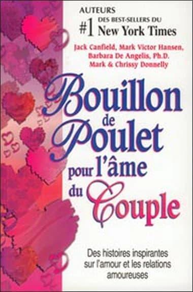 Bouillon de poulet pour l'âme du couple : des histoires inspirantes sur l'amour et les relations amoureuses