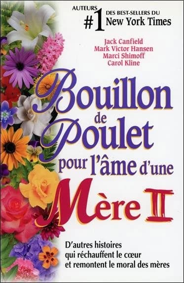 Bouillon de poulet pour l'âme d'une mère Tome 2