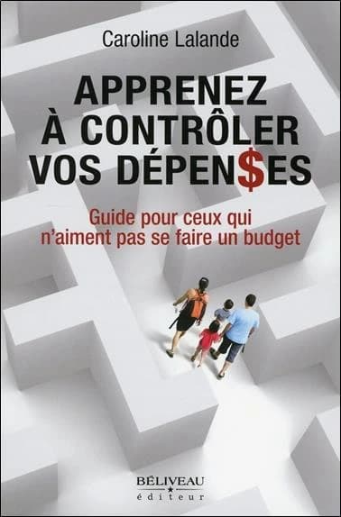 Apprenez à contrôler vos dépenses : guide pour ceux qui n'aiment pas se faire un budget