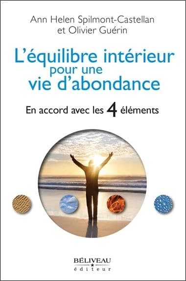 L'équilibre intérieur pour une vie d'abondance : en accord avec les 4 éléments