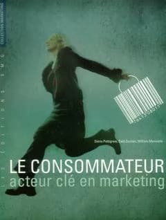 Le consommateur : acteur clé en marketing