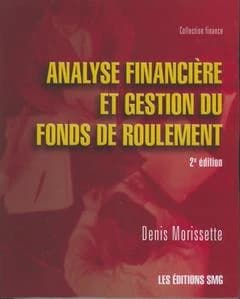 analyse financiere et gestion du fonds de roulement 2 edition