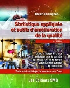 Statistiques appliquées et outils d'amélioration de la qualité ; traitement de données avec Excel + CD-ROM et brochure de synthèse (4e édition)