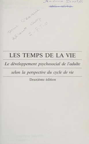 Les temps de la vie : le développement psychosocial de l'adulte selon la perspective du cycle de vie