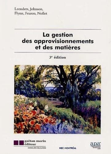La gestion des approvisionnements et des matières