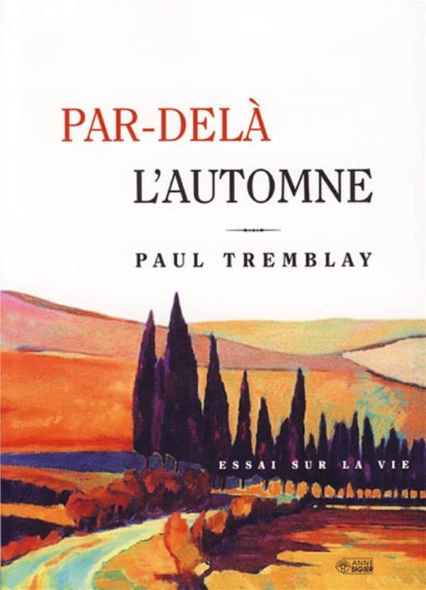 Par-delà l'automne : essai sur la vie