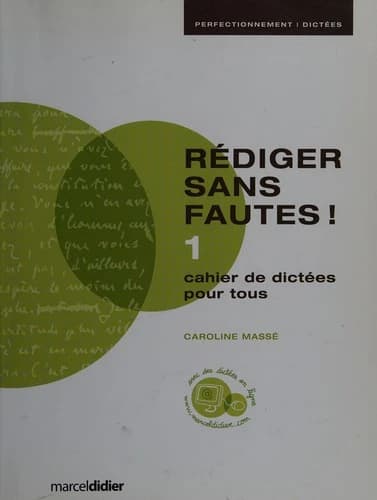Rédiger sans fautes!