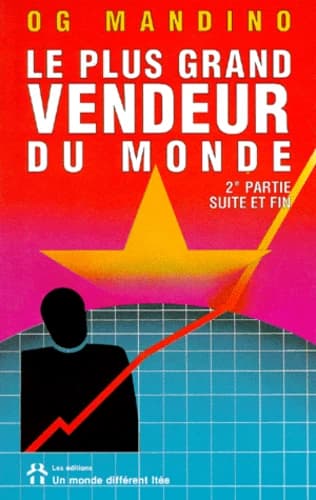 Le plus grand vendeur du monde Tome 2 ; suite et fin