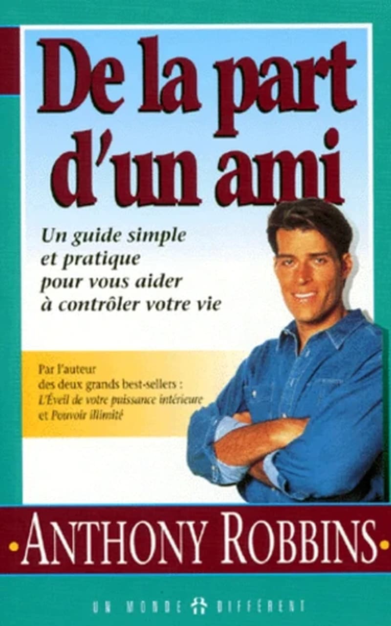 De la part d'un ami : un guide simple et pratique pour vous aider à prendre le contrôle de votre vie