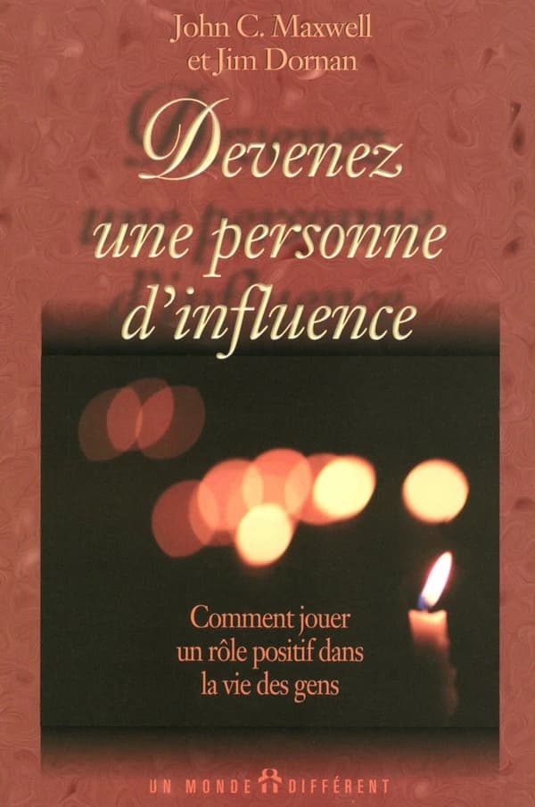 Devenez une personne d'influence : comment jouer un rôle positif dans la vie des gens