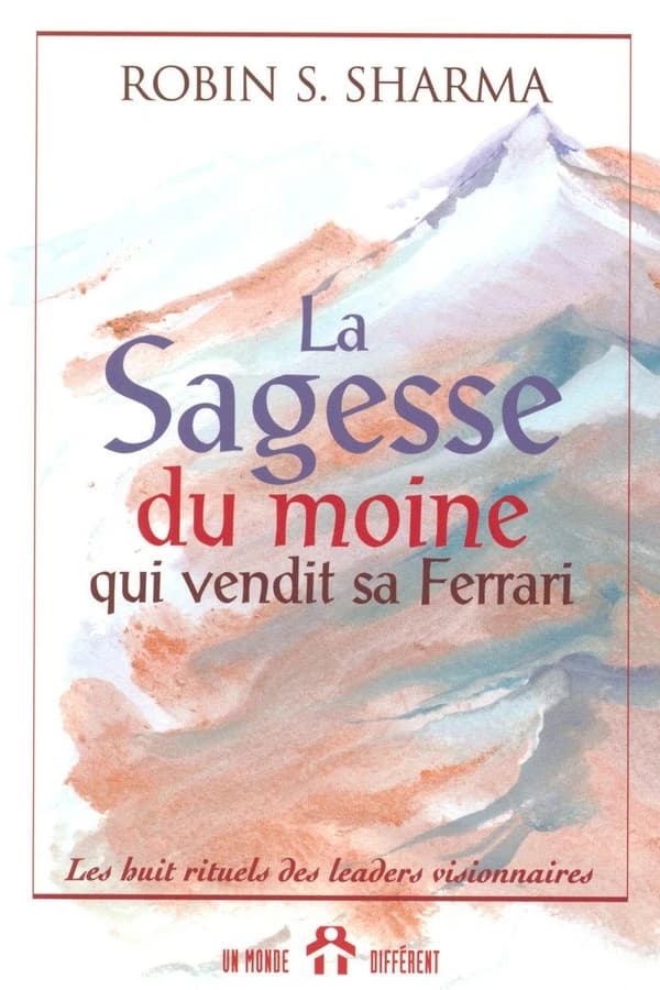 La sagesse du moine qui vendit sa Ferrari