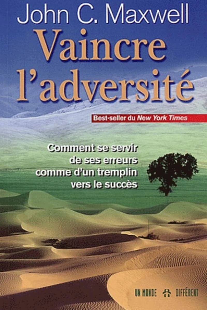 Vaincre l'adversite