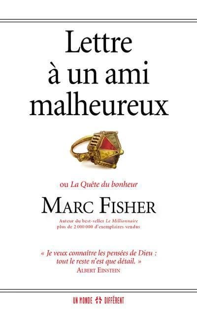 Lettre à un ami malheureux ou La quête du bonheur