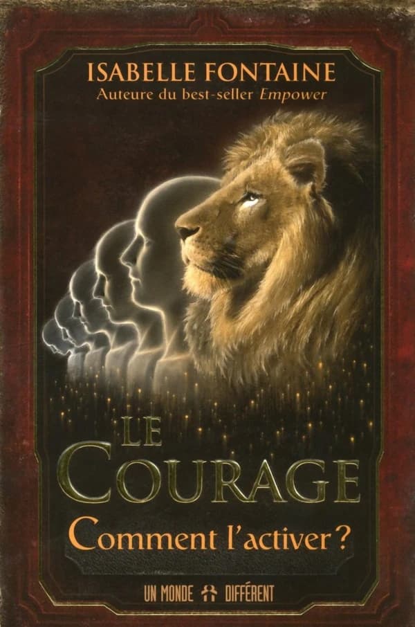 Le courage : comment l'activer ?