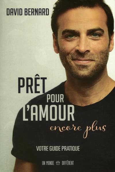 Prêt pour l'amour, encore plus : votre guide pratique