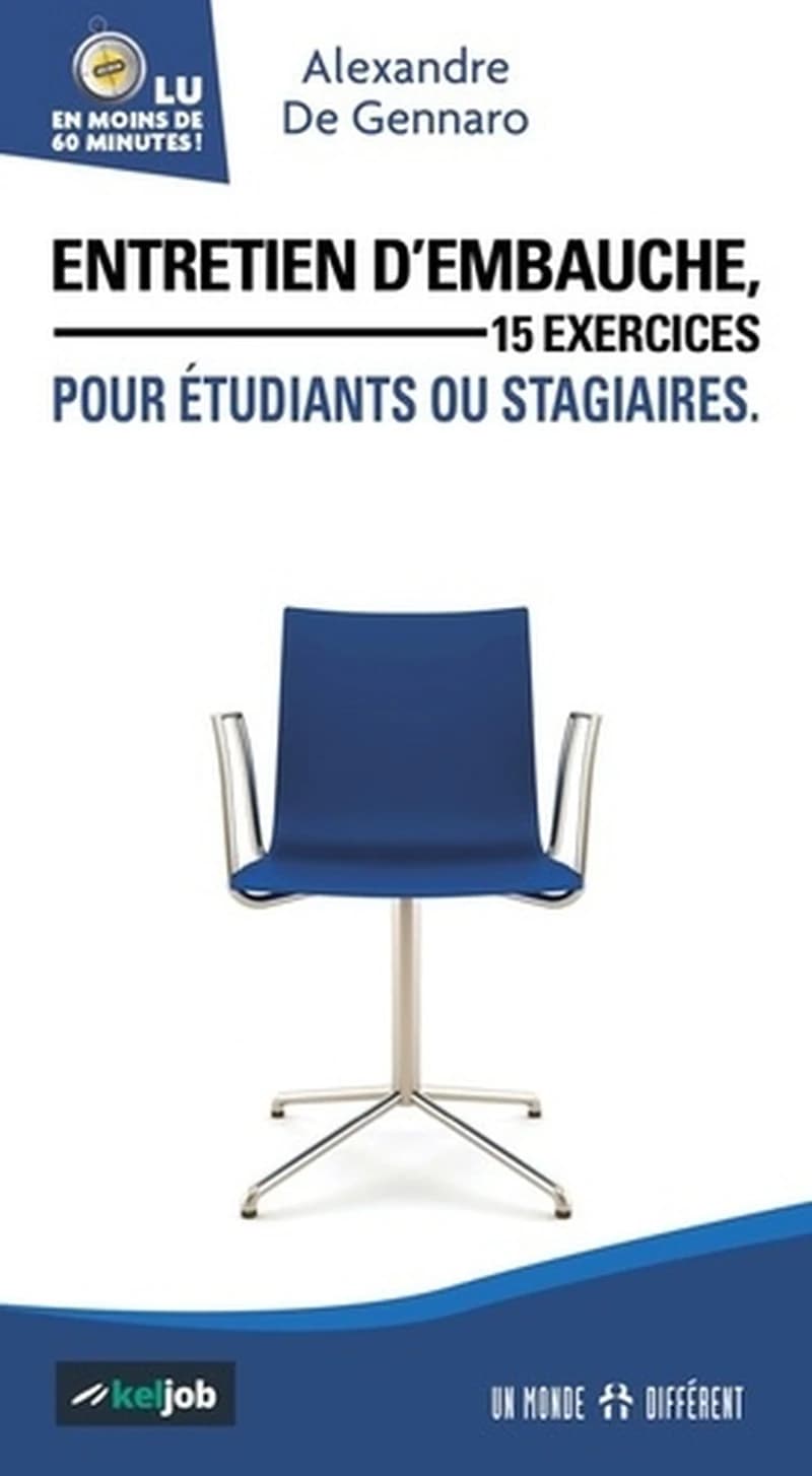 Entretien d'embauche : 15 exercices pour étudiants ou stagiaires