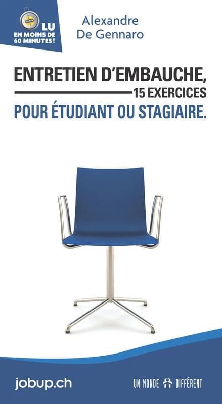 Entretien d'embauche : 15 exercices pour étudiants ou stagiaires