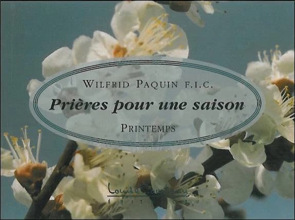 Prieres pour une saison : printemps