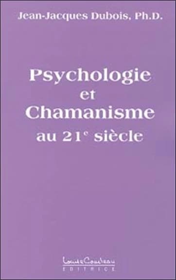 Psychologie et chamanisme au 21eme s.