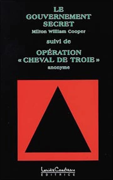 Le gouvernement secret, suivi de "Opération Cheval de Troie"