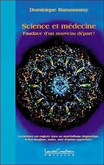 Science et médecine : l'audace d'un nouveau départ!