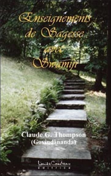 Enseignements de sagesse avec Swamiji : au coeur de la découverte de soi