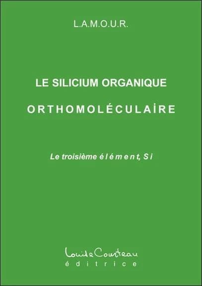 Le silicium organique orthomoléculaire : le troisième élément, Si