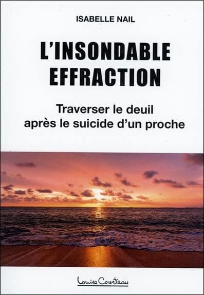 L'insondable effraction : Traverser le deuil après le suicide d'un proche