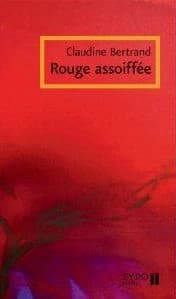 Rouge assoiffée : poèmes choisis 1983-2010