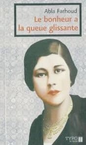Le bonheur a la queue glissante : roman