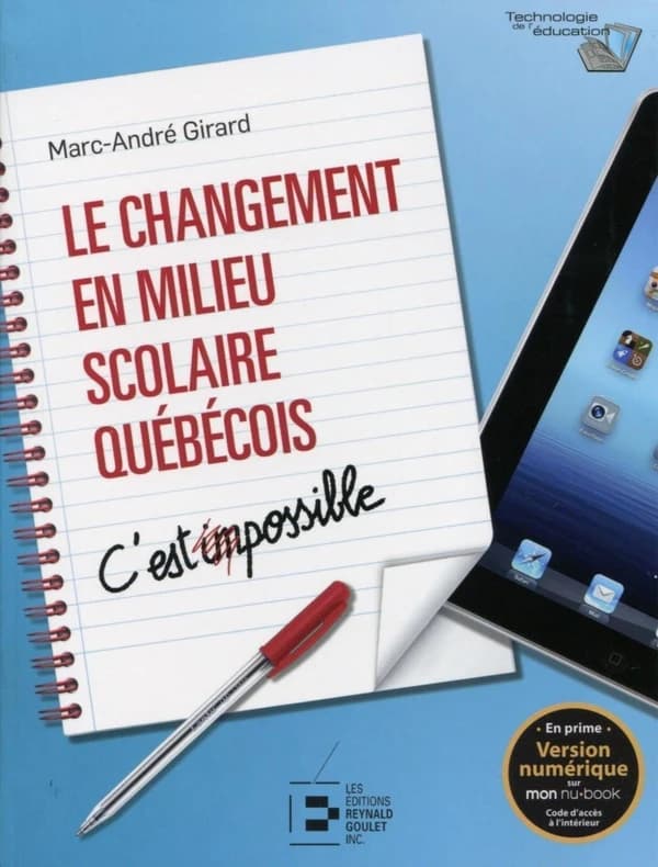 Le changement en milieu scolaire québécois : C'est possible.