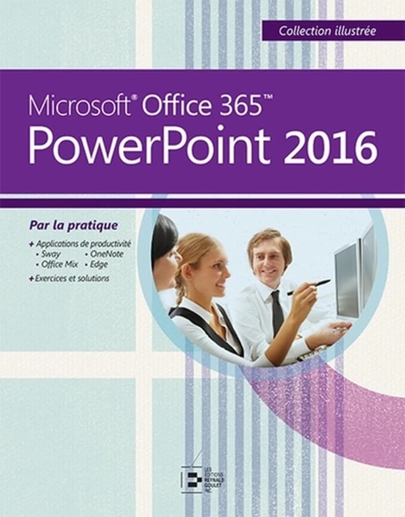 PowerPoint 2016 ; Microsoft Office 365 par la pratique