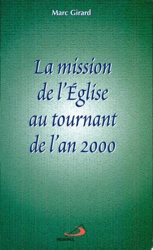 La mission de l'Église au tournant de l'an 2000 : un chemin de discernement basé sur la Parole de Dieu