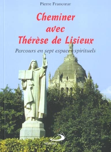 Cheminer avec therese de lisieux