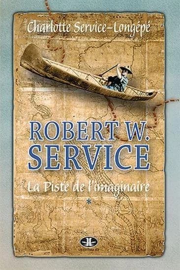 Robert w. service v 01 la piste de l'imaginaire