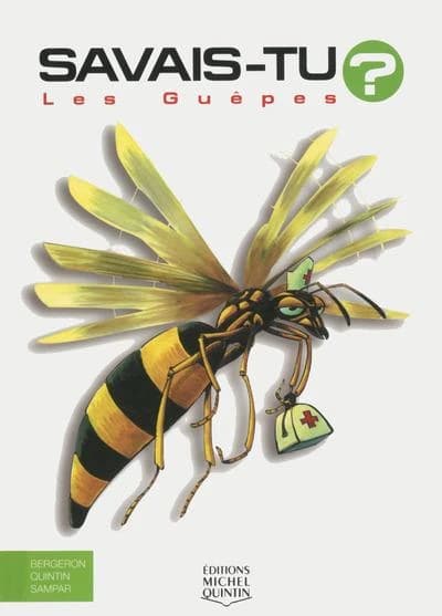 Les guêpes ([Nouvelle éd.]) Alain M. Bergeron, Michel Quintin, Sampar ; illustrations, Sampar ; couleurs, GAG (André Gagnon)