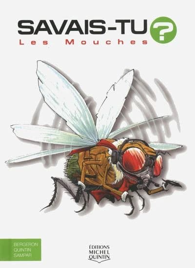 Les mouches ([Nouvelle éd.]) Alain M. Bergeron, Michel Quintin, Sampar ; illustrations, Sampar ; couleurs, GAG (André Gagnon)