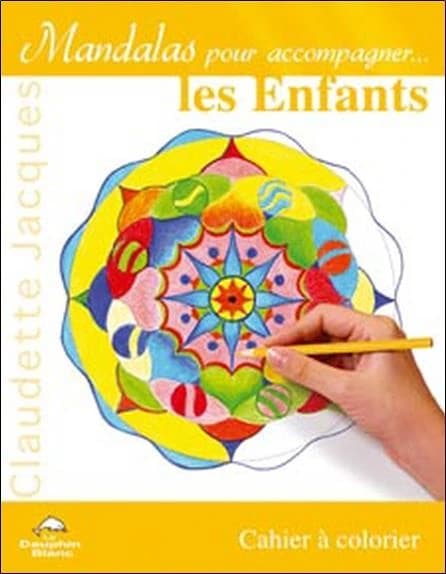Mandalas pour accompagner : cahier à colorier. [4], Les enfants