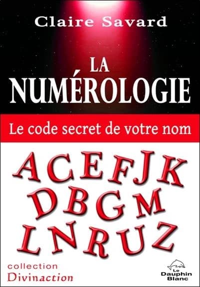 La numérologie : le code secret de votre nom