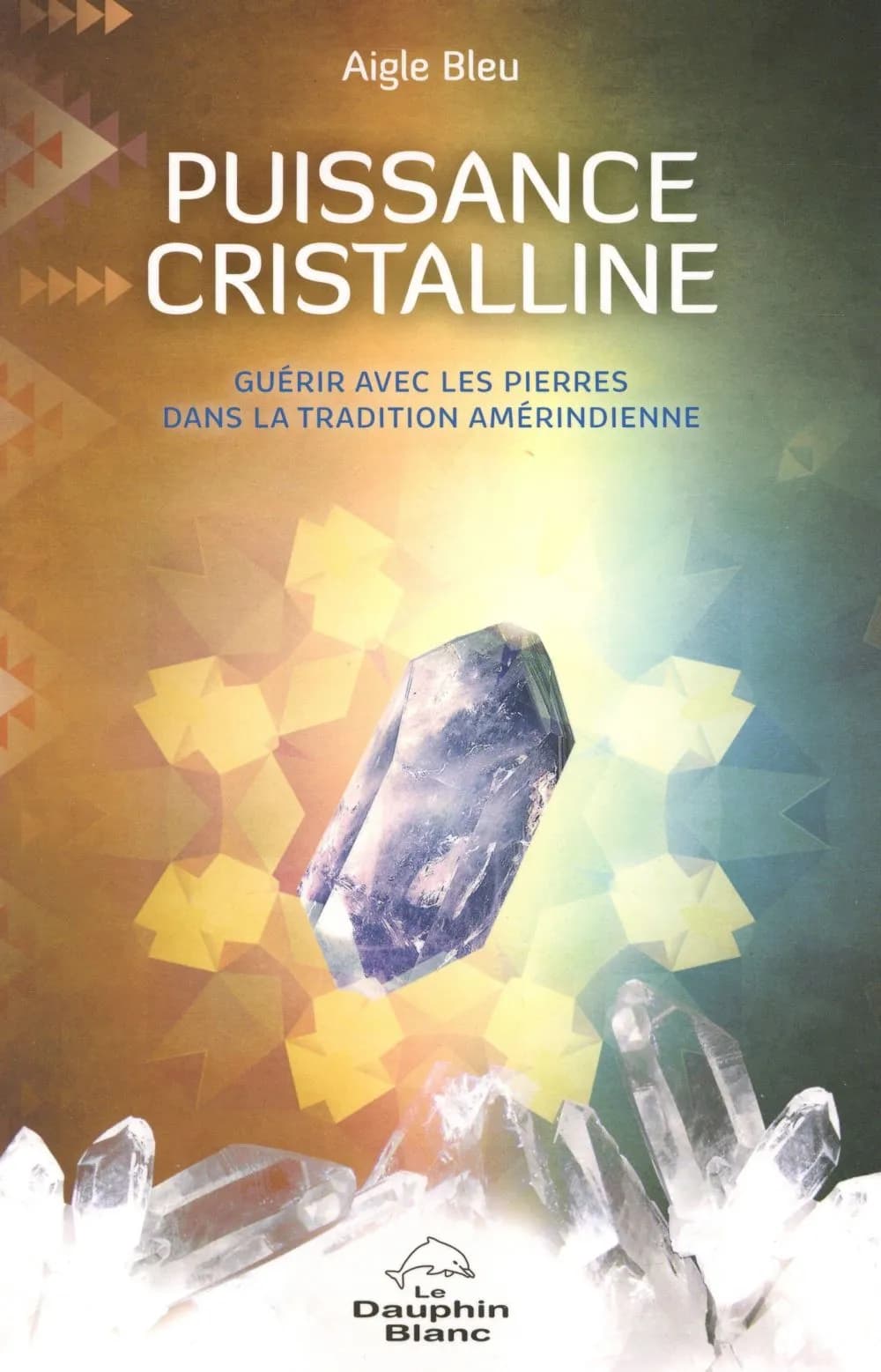 Puissance cristalline : guérir avec les pierres dans la tradition amérindienne