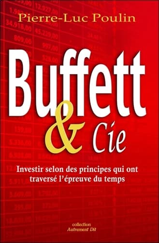 Buffett & Cie ! : investir selon des principes qui ont traversé l'épreuve du temps